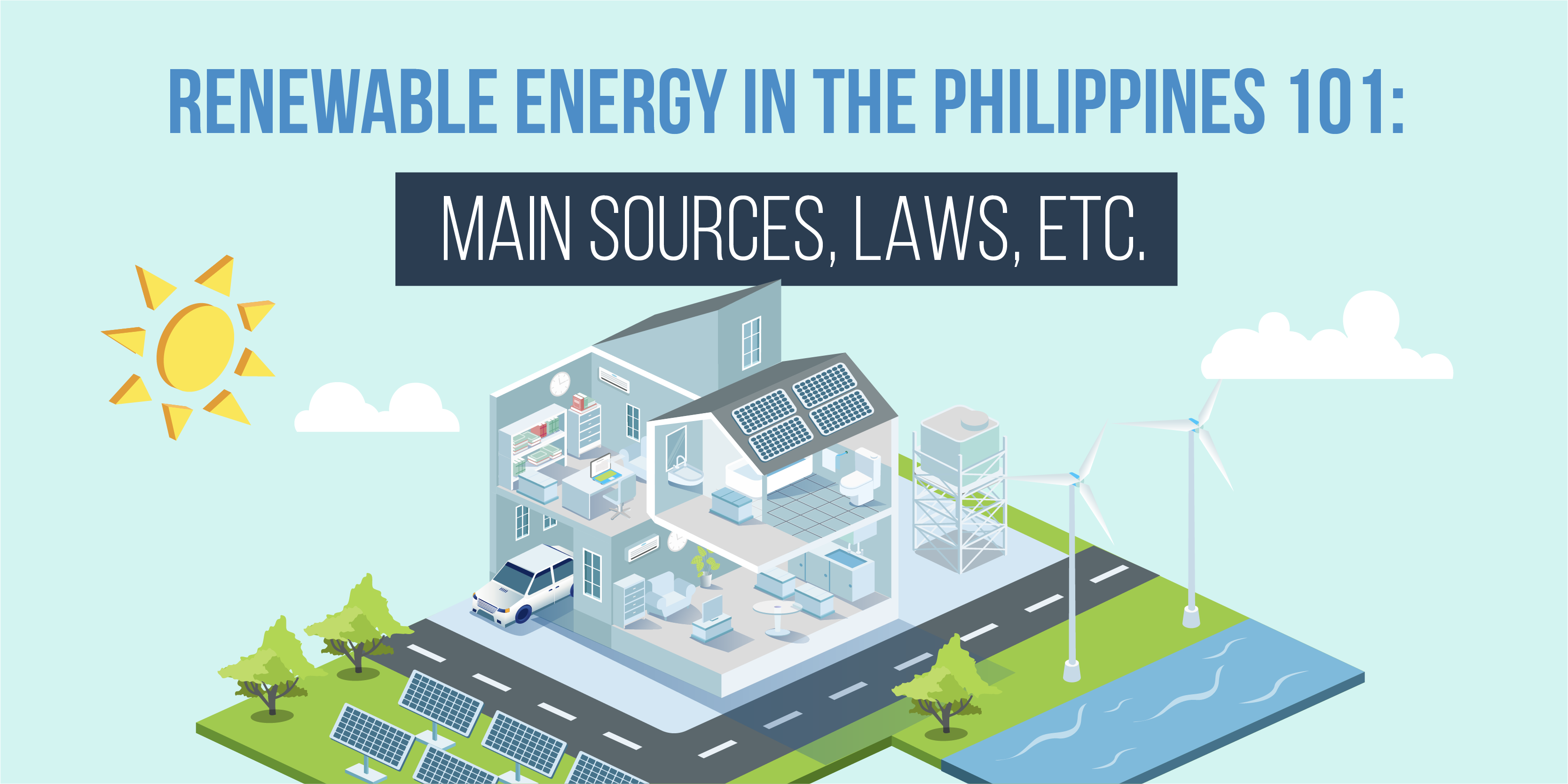 Renewable Energy in the Philippines 101: Main Sources, Laws, Etc.